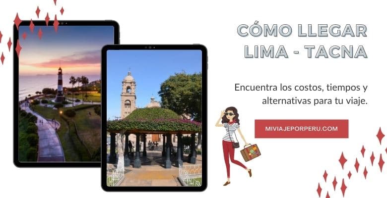Cómo llegar de Lima a Tacna
