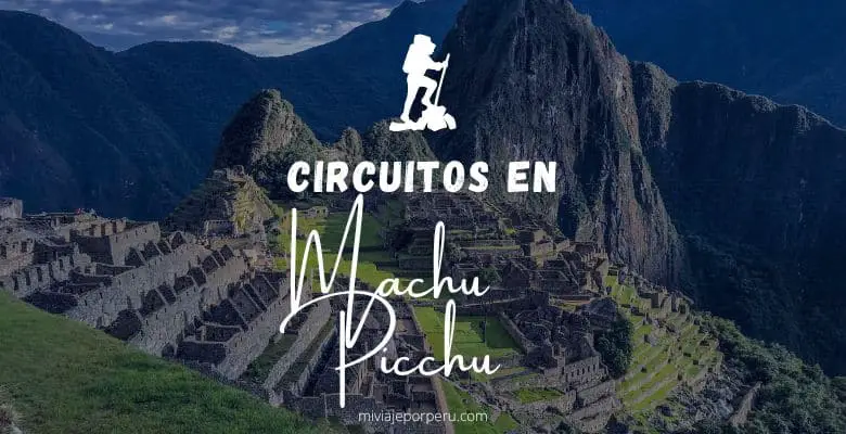 Circuitos Turísticos en Machu Picchu